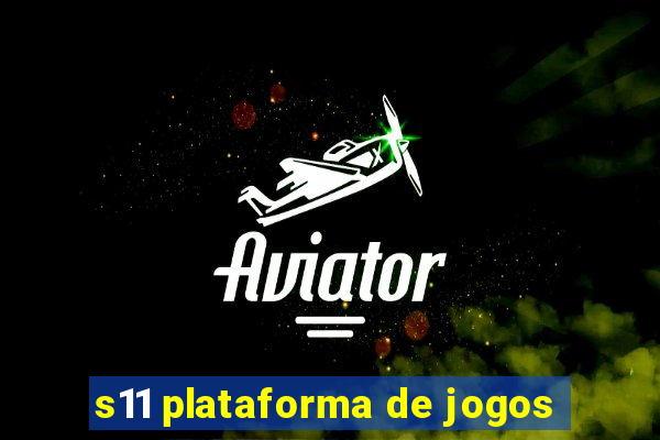 s11 plataforma de jogos